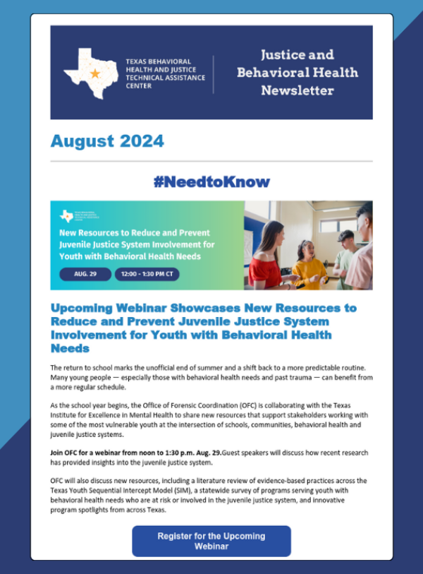 Texas Behavioral Health and Justice Technical Assistance Center August 2024 newsletter