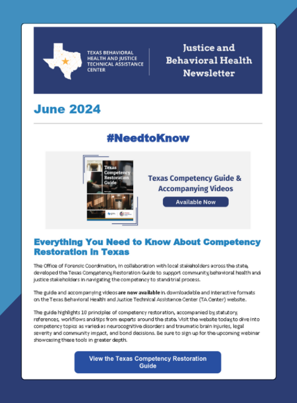 Texas Behavioral Health and Justice Technical Assistance Center June 2024 newsletter