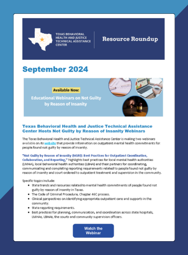 Texas Behavioral Health and Justice Technical Assistance Center September 2024 Resource Roundup